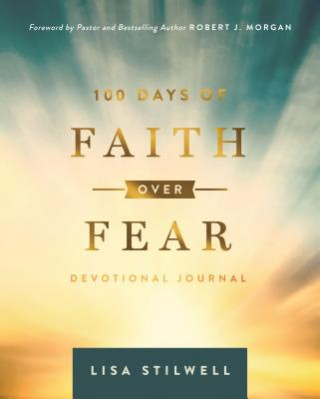 Kniha 100 Days of Faith Over Fear Lisa Stilwell