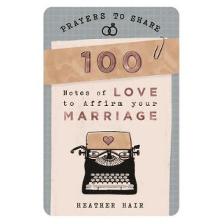 Carte Prayers to Share - 100 Notes to Affirm Your Marriage Heather Hair