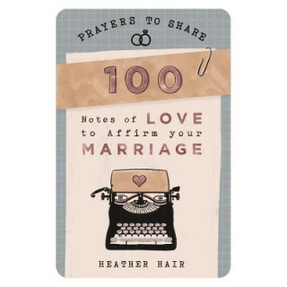 Kniha Prayers to Share - 100 Notes to Affirm Your Marriage Heather Hair