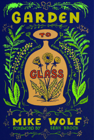Carte Garden to Glass Michael Wolfe