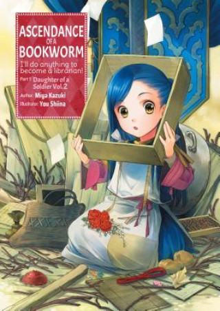 Книга Ascendance of a Bookworm: Part 1 Volume 2 Miya Kazuki