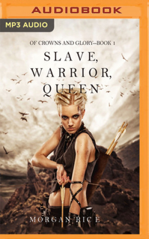 Digital Slave, Warrior, Queen Morgan Rice