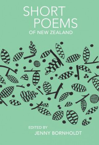 Knjiga Short Poems Of New Zealand Jenny Bornholdt