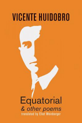 Kniha Equatorial & other poems Vicente Huidobro