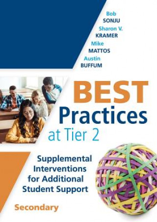 Carte Best Practices at Tier 2: Supplemental Interventions for Additional Student Support, Secondary (Rti Tier 2 Intervention Strategies for Secondary Bob Sonju
