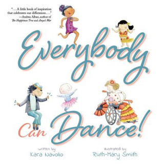 Knjiga Everybody Can Dance! Kara Navolio
