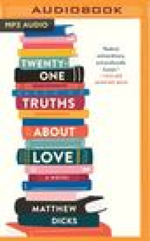 Digital Twenty-One Truths about Love Matthew Dicks