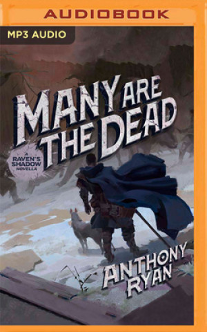 Digital Many Are the Dead: A Raven's Shadow Novella Anthony Ryan