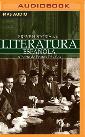 Digital Breve Historia de la Literatura Espa?ola Alberto De Frutos Davalos