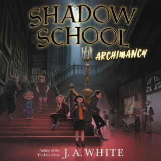 Digital Shadow School: Archimancy J. A. White