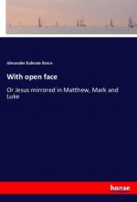 Könyv With open face Alexander Balmain Bruce