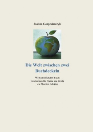 Kniha Die Welt zwischen zwei Buchdeckeln Joanna Gospodarczyk