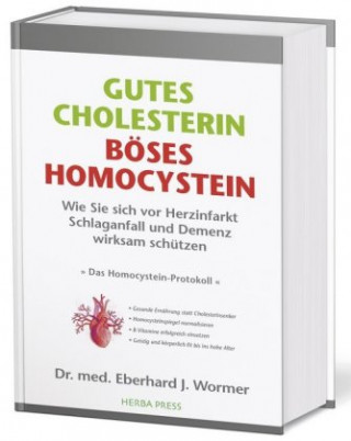 Carte Gutes Cholesterin - Böses Homocystein Eberhard J. Wormer