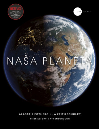 Kniha Naša planéta Keith Scholey