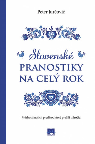 Kniha Slovenské pranostiky na celý rok Peter Jurčovič