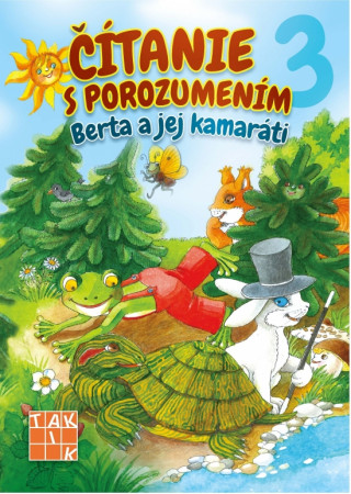 Książka Čítanie s porozumením 3 - Berta a jej kamaráti Libuša Bednáriková