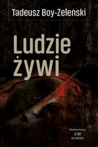 Kniha Ludzie żywi Boy-Żeleński Tadeusz