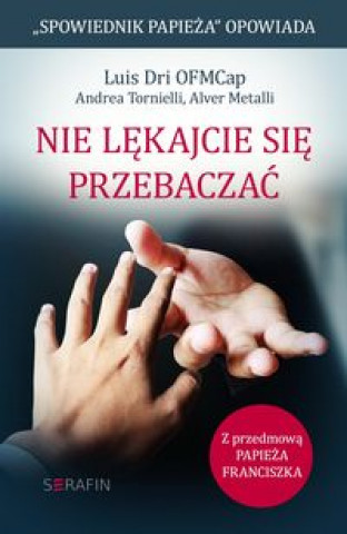 Buch Nie lękajcie się przebaczać. Dri Luis