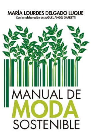 Книга MANUAL DE MODA SOSTENIBLE MARIA DOLORES DELGADO LUQUE