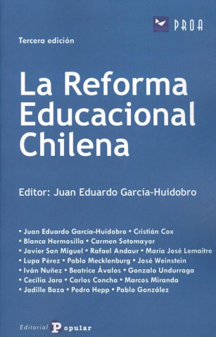 Book LA REFORMA EDUCACIONAL CHILENA JUAN EDUARDO GARCIA-HUIDOBRO