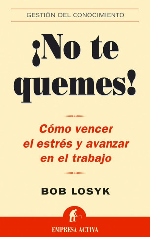 Book ¡NO TE QUEMES! BOB LOSYK