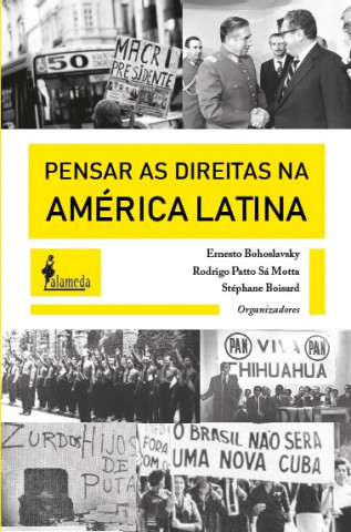 Knjiga Pensar as Direitas na América Latina ERNESTO BOHOSLAVSKY