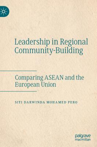 Книга Leadership in Regional Community-Building Siti Darwinda Mohamed Pero