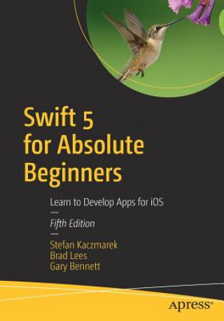 Knjiga Swift 5 for Absolute Beginners Stefan Kaczmarek