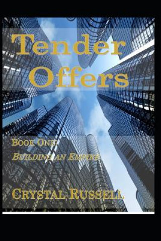 Knjiga Tender Offers - Book One: Building an Empire Tom Russell