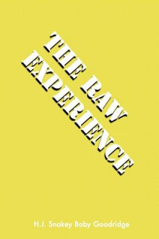 Knjiga The Raw Experience H J Snakey Baby Goodridge