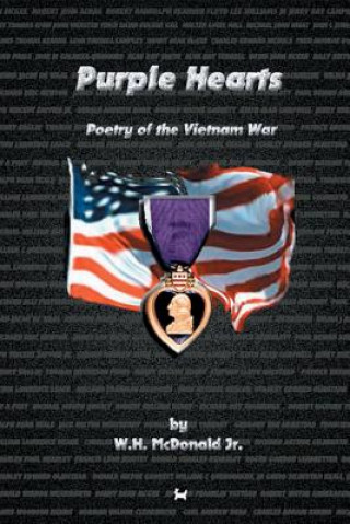 Książka Purple Hearts: Poetry of the Vietnam War W H McDonald Jr