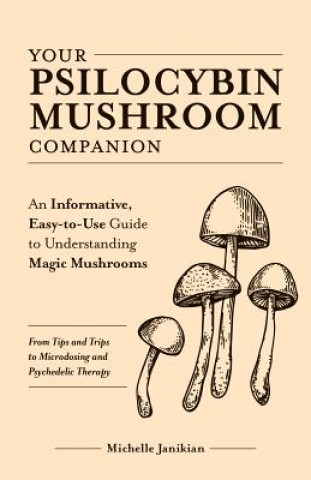 Książka Your Psilocybin Mushroom Companion Michelle Janikian