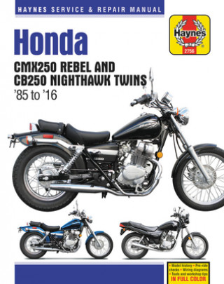 Kniha Honda CMX250 Rebel & CB250 Nighthawk Twins (85-16) Haynes Publishing