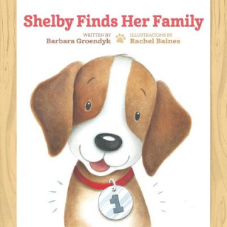 Knjiga Shelby Finds Her Family Rachel Baines