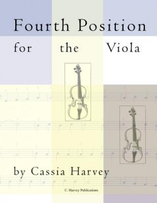 Knjiga Fourth Position for the Viola Cassia Harvey