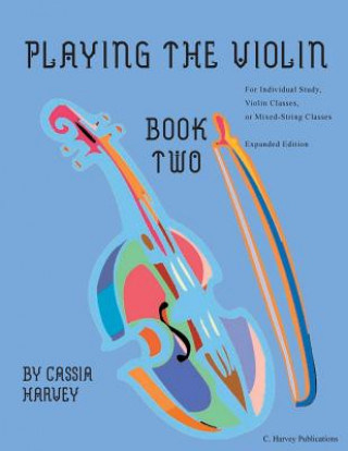 Book Playing the Violin, Book Two Cassia Harvey