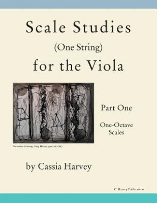 Livro Scale Studies (One String) for the Viola, Part One Cassia Harvey