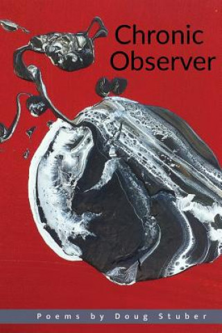Knjiga Chronic Observer Doug Stuber
