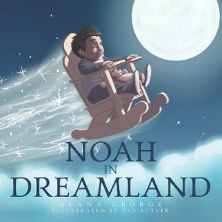 Könyv Noah in Dreamland Tad Butler