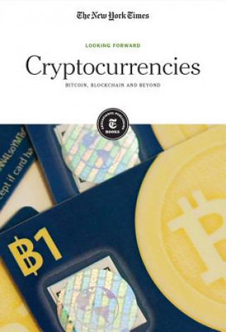 Buch Cryptocurrencies: Bitcoin, Blockchain and Beyond The New York Times Editorial