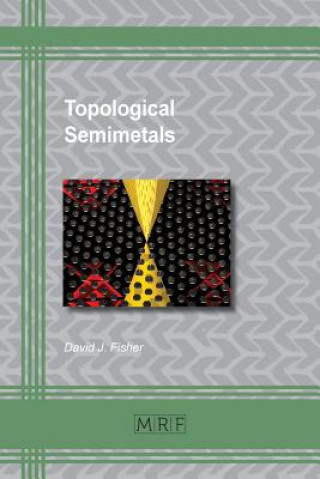 Kniha Topological Semimetals David J. Fisher