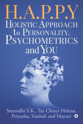 Kniha H.A.P.P.Y - Holistic Approach To Personality, Psychometrics and You Tay Chinyi Helena