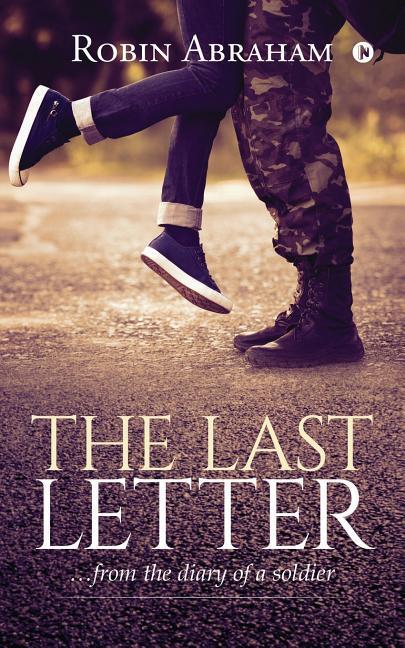 Kniha The Last Letter: ... from the Diary of a Soldier Robin Abraham