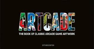 Könyv ARTCADE - The Book of  Classic Arcade Game Art (Extended Edition) Bitmap Books