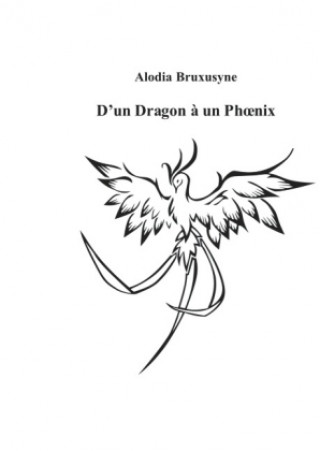 Книга D'un Dragon ? un Phoenix Alodia Bruxusyne