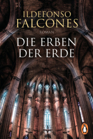 Könyv Die Erben der Erde Ildefonso Falcones