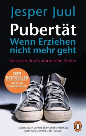 Kniha Pubertät - wenn Erziehen nicht mehr geht Jesper Juul