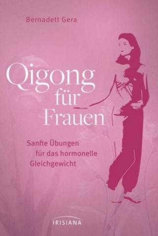 Kniha Qigong für Frauen Bernadett Gera