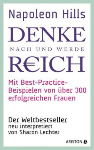 Kniha Napoleon Hills »Denke nach und werde reich« mit Best-Practice-Beispielen von über 300 erfolgreichen Frauen Sharon Lechter
