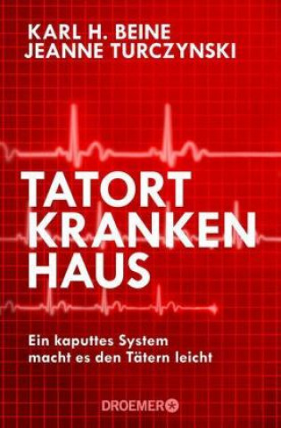 Kniha Tatort Krankenhaus Karl H. Beine